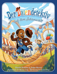 Title: Der Datendetektiv auf dem Jahrmarkt!, Author: Chandra Donelson