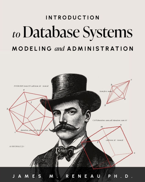 Introduction to Database Systems Modeling and Administration
