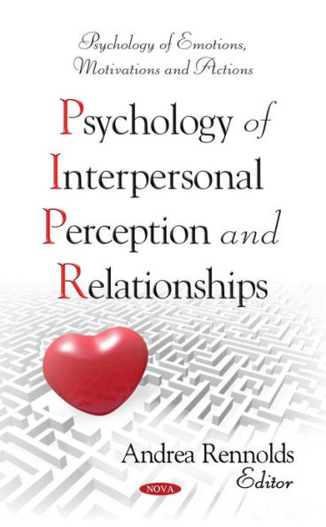 Psychology of Interpersonal Perception and Relationships
