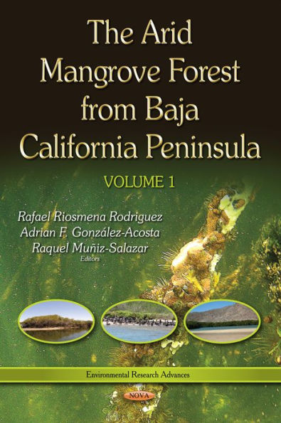 The Arid Mangrove Forest from Baja California Peninsula Volume 1