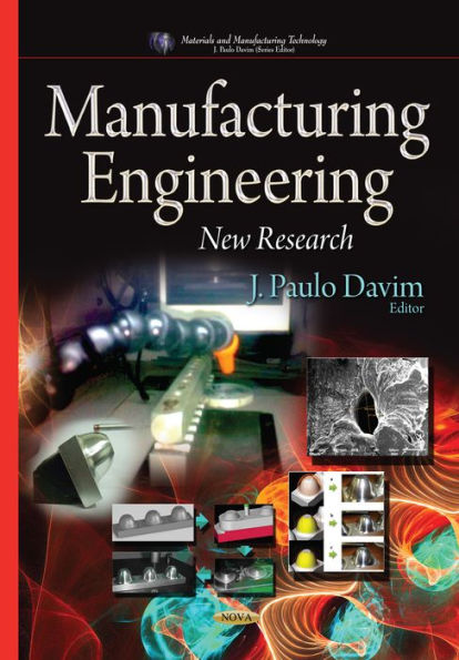 Manufacturing Engineering: New Research