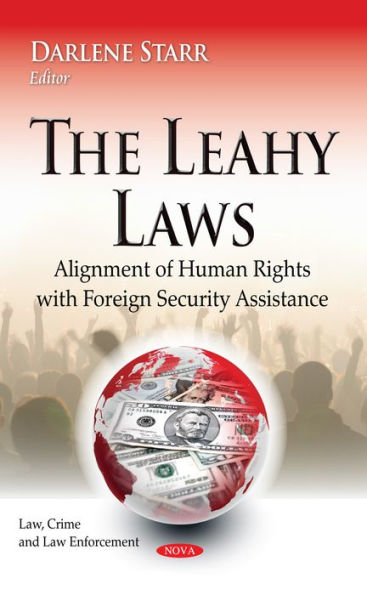 The Leahy Laws: Alignment of Human Rights with Foreign Security Assistance