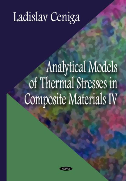 Analytical Models of Thermal Stresses in Composite Materials IV