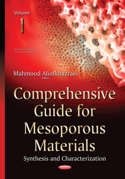 Comprehensive Guide for Mesoporous Materials, Volume 1: Synthesis and Characterization