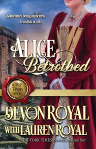 Alice Betrothed: A Chase Family Novel