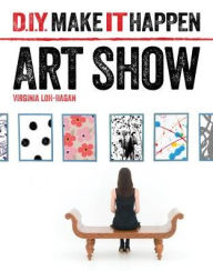 Title: Art Show, Author: Virginia Loh-hagan