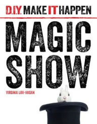 Title: Magic Show, Author: Virginia Loh-hagan