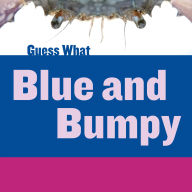 Title: Blue and Bumpy: Blue Crab, Author: Felicia Macheske