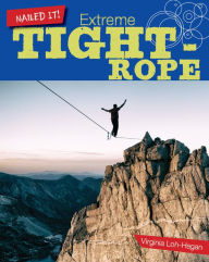 Title: Extreme Tightrope, Author: Virginia Loh-Hagan