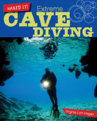 Title: Extreme Cave Diving, Author: Virginia Loh-Hagan