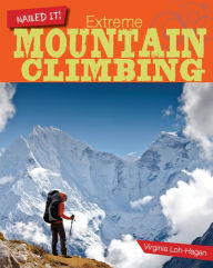 Title: Extreme Mountain Climbing, Author: Virginia Loh-Hagan