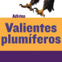 Valientes plumíferos (Feathered and Fierce): Águila (Bald Eagle)