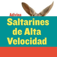 Title: Saltarines de alta velocidad (High-Speed Hoppers): Canguro (Kangaroo), Author: Kelly Calhoun