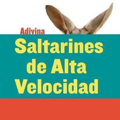 Saltarines de alta velocidad (High-Speed Hoppers): Canguro (Kangaroo)