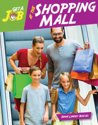 Title: Get a Job at the Shopping Mall, Author: Diane Lindsey Reeves
