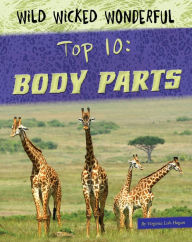 Title: Top 10: Body Parts, Author: Virginia Loh-Hagan