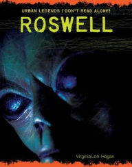 Title: Roswell, Author: Virginia Loh-Hagan