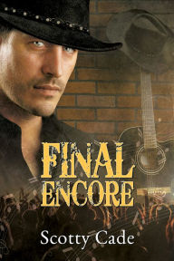 Title: Final Encore, Author: Scotty Cade