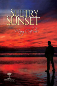 Title: Sultry Sunset, Author: Mary Calmes