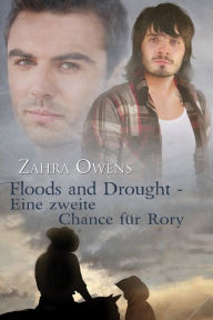 Title: Floods and Drought - Eine zweite Chance für Rory, Author: Zahra Owens