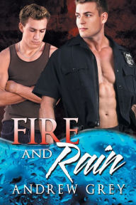 Title: Fire and Rain, Author: Andrew Grey