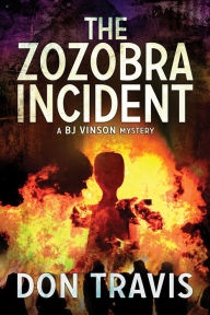 Title: The Zozobra Incident, Author: Don Travis