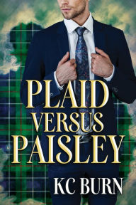 Title: Plaid versus Paisley, Author: KC Burn