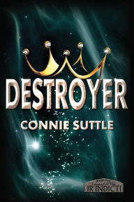 Title: Destroyer, Author: Connie Suttle