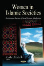 Women in Islamic Societies : A Literature Review of Social Science Scholarship