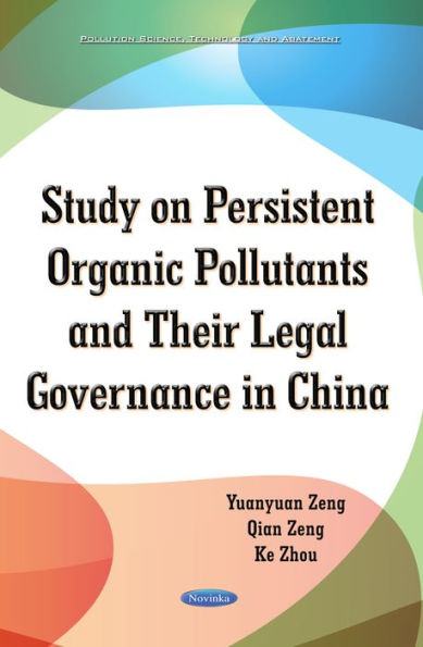 Study on Persistent Organic Pollutants and Their Legal Governance in China