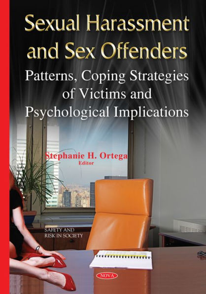 Sexual Harassment and Sex Offenders: Patterns, Coping Strategies of Victims and Psychological Implications