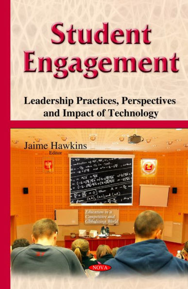 Student Engagement: Leadership Practices, Perspectives and Impact of Technology