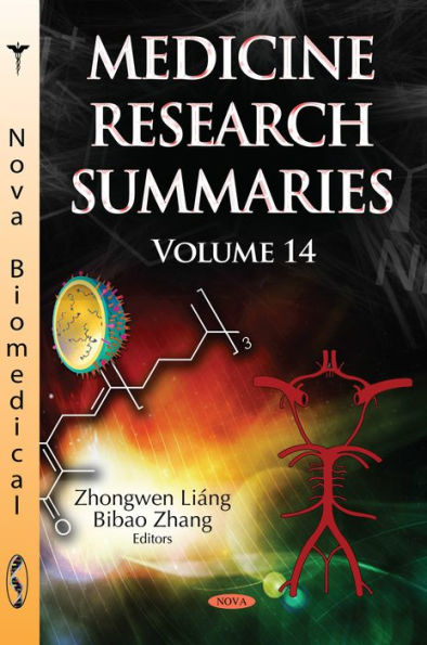 Medicine Research Summaries. Volume 14 (with Biographical Sketches)