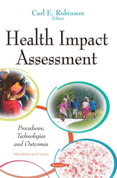 Health Impact Assessment: Procedures, Technologies and Outcomes