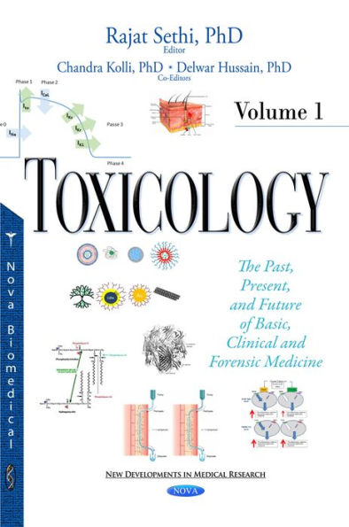 Toxicology : The Past, Present, and Future of Basic, Clinical and Forensic Medicine