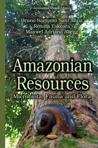 Amazonian Resources : Microbiota, Fauna and Flora