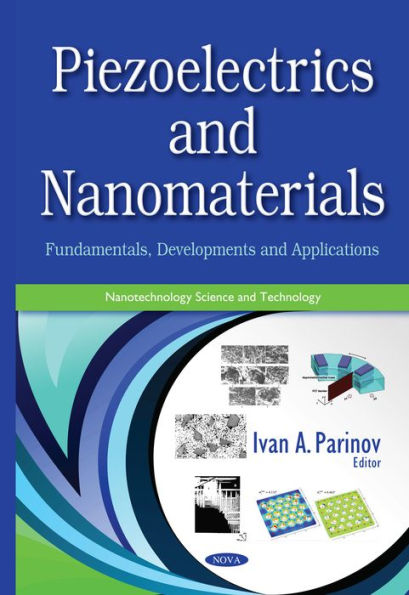 Piezoelectrics and Nanomaterials : Fundamentals, Developments and Applications