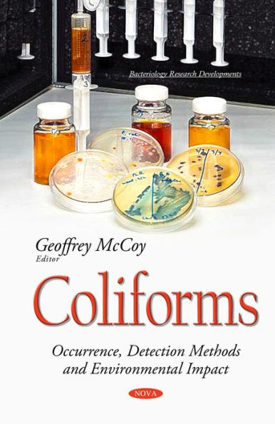 Coliforms : Occurrence, Detection Methods and Environmental Impact