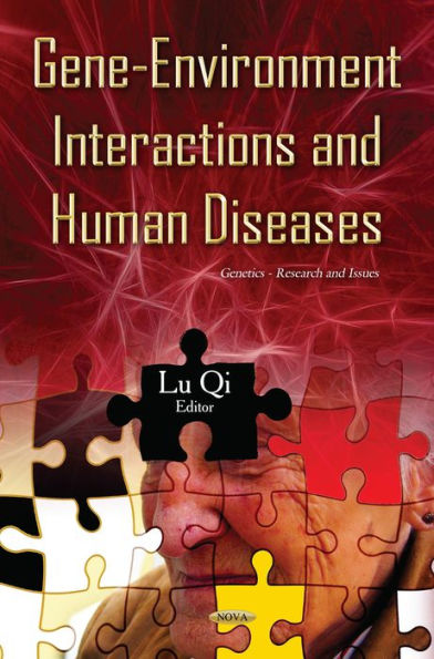 Gene-Environment Interactions and Human Diseases