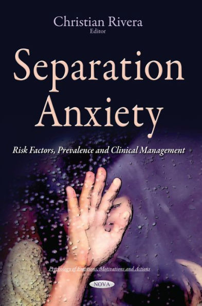 Separation Anxiety: Risk Factors, Prevalence and Clinical Management