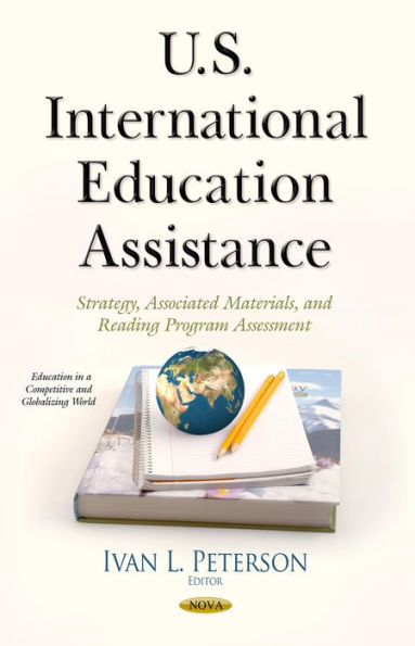 U.S. International Education Assistance: Strategy, Associated Materials, and Reading Program Assessment