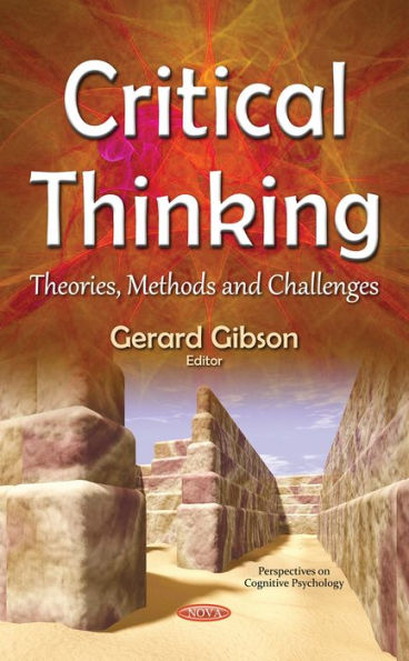 Critical Thinking: Theories, Methods and Challenges