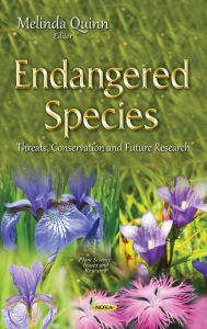 Title: Endangered Species: Threats, Conservation and Future Research, Author: Melinda Quinn