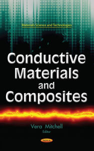 Title: Conductive Materials and Composites, Author: Vera Mitchell