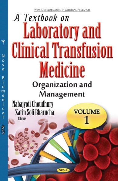 A Textbook on Laboratory and Clinical Transfusion Medicine : Organization and Management