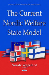 Title: The Current Nordic Welfare State Model, Author: Noralv Veggeland