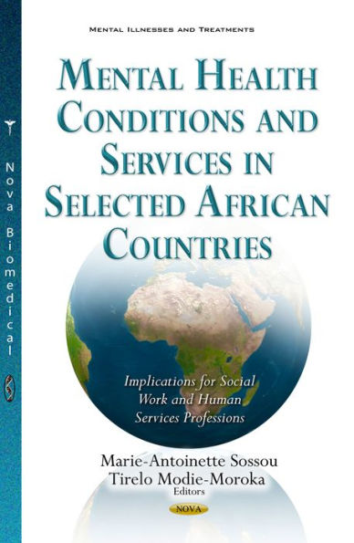 Mental Health Conditions and Services in Selected African Countries: Implications for Social Work and Human Services Professions