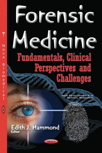 Forensic Medicine: Fundamentals, Clinical Perspectives and Challenges