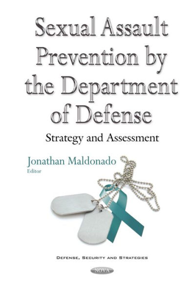 Sexual Assault Prevention by the Department of Defense: Strategy and Assessment