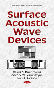 Title: Surface Acoustic Wave Devices, Author: Valeri G. Dneprovski